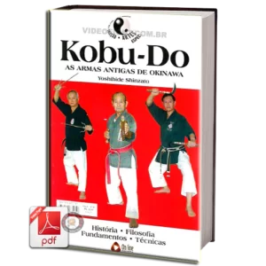 ARTES MARCIAIS COLEÇÃO: KOBU-DO EM PDF