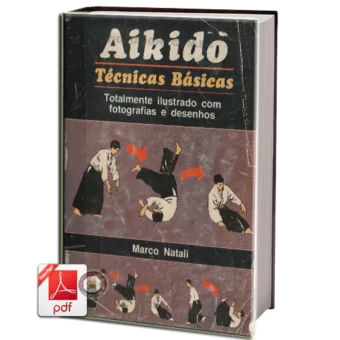 MARCO NATALI: AIKIDO TÉCNICAS BÁSICAS EM PDF