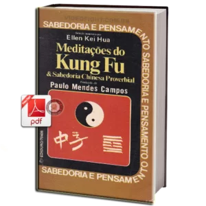 MEDITAÇÕES DO KUNG FU & SABEDORIA CHINESA PROVERBIAL EM PDF