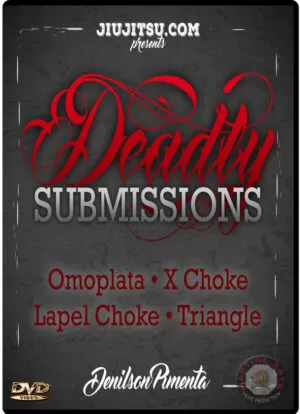 DENILSON PIMENTA - DEADLY SUBMISSIONS