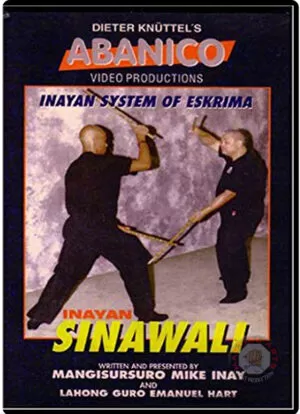 MIKE INAY – INAYAN SYSTEM OF ESKRIMA - INAYAN SINAWALI