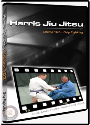 ROY HARRIS - JIU JITSU VOL.103 - GRIP FIGHTING