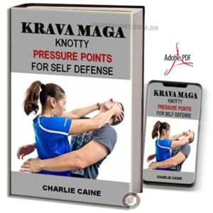 KRAV MAGA: KNOTTY PRESSURE POINTS FOR SELF DEFENSE EM PDF