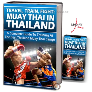 THAILAND GUIDE: TRAVEL, TRAIN, FIGHT EM PDF