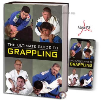 THE ULTIMATE GUIDE TO GRAPPLING EM PDF