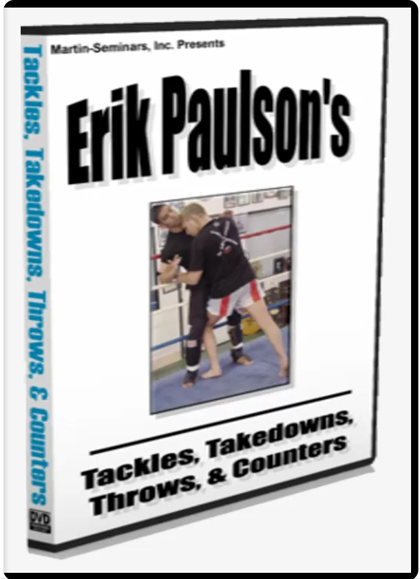 ERIK PAULSON DVD: TACKLES, TAKEDOWNS, THROWS & COUNTERS