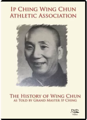 MASTER SAM CHAN – IP CHING - HISTORY OF WING CHUN