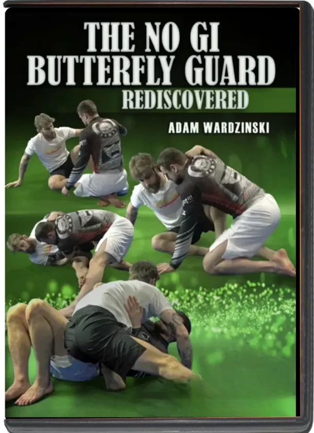 ADAM WARDZINSKI – THE NO GI BUTTERFLY GUARD REDISCOVERED