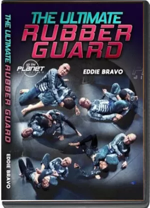 EDDIE BRAVO - THE ULTIMATE RUBBER GUARD