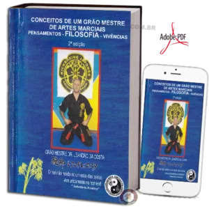 MESTRE DR.LEANDRO DA COSTA – CONCEITOS DE UM GRÃO MESTRE DE ARTES MARCIAIS EM PDF