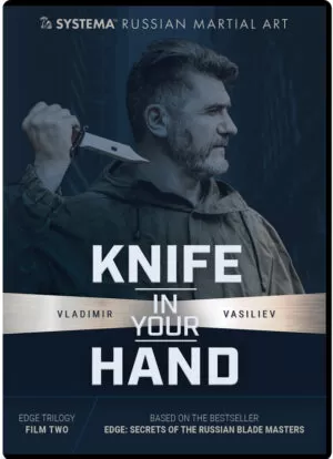 VLADIMIR VASILIEV - SYSTEMA: KNIFE IN YOUR HAND