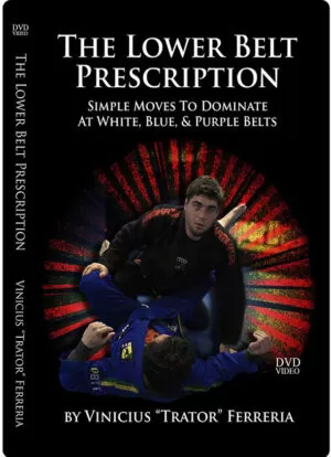 VINICIUS "TRATOR" FERREIRA - THE LOWER BELT PRESCRIPTION