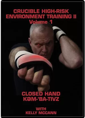 KELLY McCANN'S - #02 - CRUCIBLE HIGH-RISK ENVIRONMENT TRAINING VOL.01 CLOSED HAND KEM-BA-TIVZ
