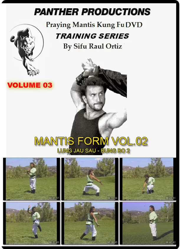 RAUL ORTIZ – PRAYING MANTIS KUNG FU VOL.03