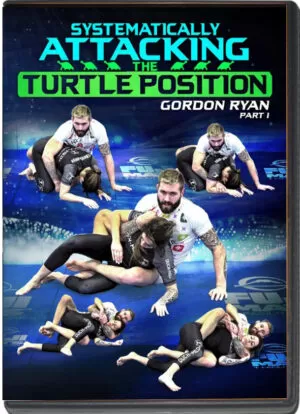 GORDON RYAN - SYSTEMATICALLY ATTACKING THE TURTLE POSITION #01