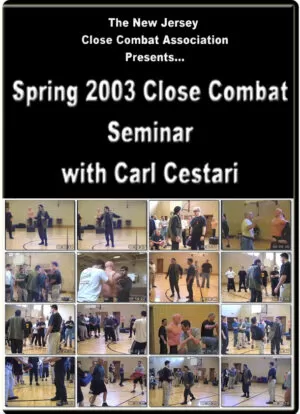 CARL CESTARI – SPRING 2003 CLOSE COMBAT SEMINAR