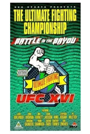 UFC - ULTIMATE FIGHTING CHAMPIONSHIP 16