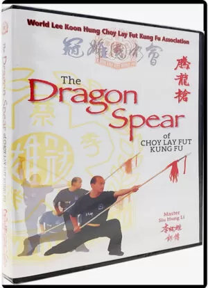 LEE KOON HUNG - DRAGON SPEAR OF CHOY LAY FUT