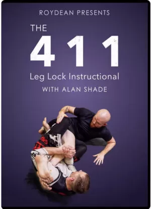 ALAN SHADE - THE 411 LEG LOCK INSTRUCTIONAL