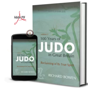 RICHARD BOWEN - 100 YEARS OF JUDO IN GREAT BRITAIN #02 EM PDF