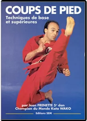 JEAN FRENETTE - COUPS DE PIED