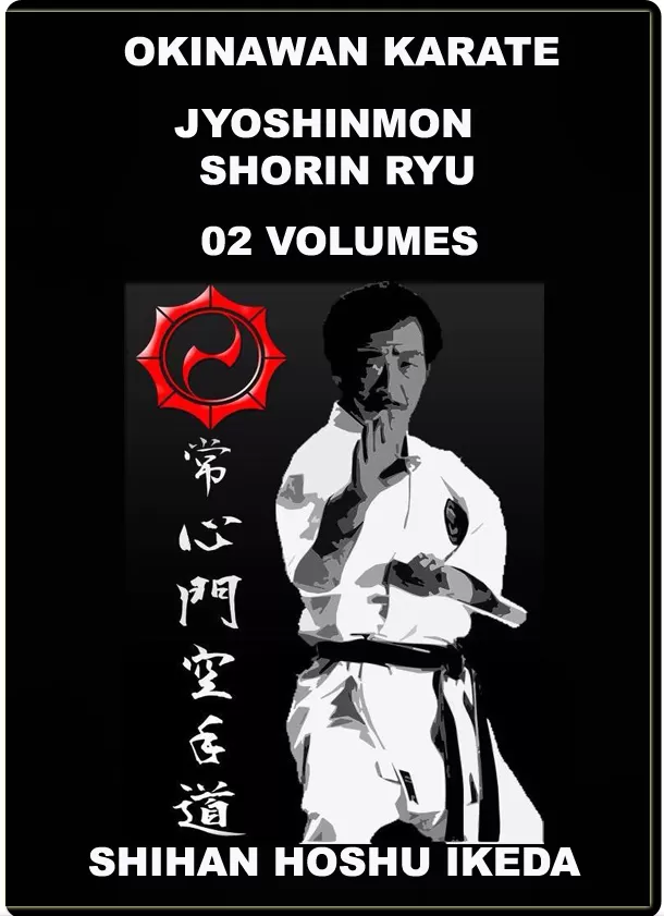 HOSHU IKEDA - OKINAWAN KARATE - JYOSHINMON SHORIN RYU