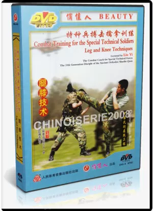LIU YI - COMBAT TRAINING FOR SPECIAL TECHNICAL SOLDIERS - LEG & KNEE TECHNIQUES