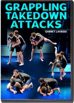 GARRET LAVAGGI - GRAPPLING TAKEDOWN ATTACKS