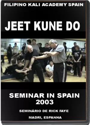RICK FAYE’S - JEET KUNE DO SEMINAR IN SPAIN 2003
