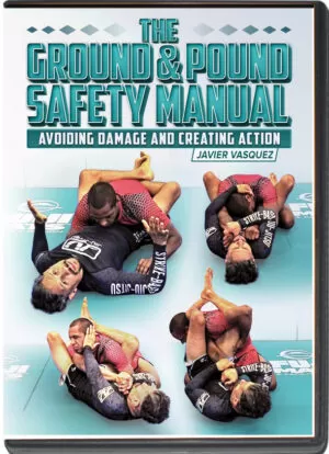 JAVIER VAZQUEZ - THE GROUND AND POUND SAFETY MANUAL