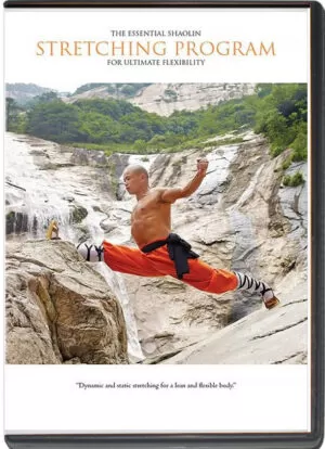 SHIFU YAN LEI - THE ESSENTIALS SHAOLIN STRETCHING PROGRAM FOR ULTIMATE FLEXIBILITY