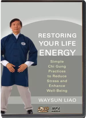 WAYSUN LIAO - HOW TO RESTORE YOUR LIFE ENERGY