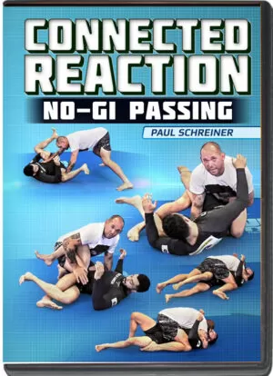 PAUL SCHREINER – CONNECTED REACTION - NO GI PASSING