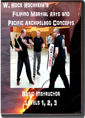 W. HOCK HOCHHEIM - FMA - THE ESSENTIAL FILIPINO MARTIAL ARTS 1 - BASIC INSTRUCTOR