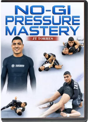 JT TORRES - NO-GI PRESSURE MASTERY