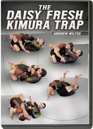 ANDREW WILTSE – THE DAISY FRESH KIMURA TRAP