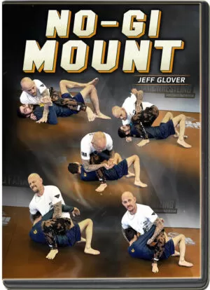 JEFF GLOVER - NO-GI MOUNT