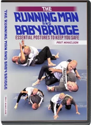 PRIIT MIHKELSON - THE RUNNING MAN & THE BABY BRIDGE - ESSENTIAL POSTURES TO KEEP YOU SAFE
