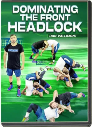 DAN VALLIMONT - DOMINATING THE FRONT HEADLOCK