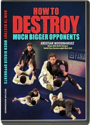 KRISTIAN WOODMANSEE - HOW TO DESTROY MUCH BIGGER OPPONENTS
