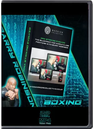 BARRY ROBINSON - MMA STRIKING EVOLVED - THE BLUEPRINT FOR WORLD CLASS FIGHTERS