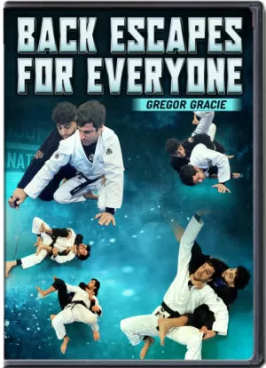 GREGOR GRACIE - BACK ESCAPES FOR EVERYONE