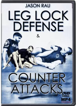 JASON RAU - LEG LOCK DEFENSE & COUNTER ATTACKS