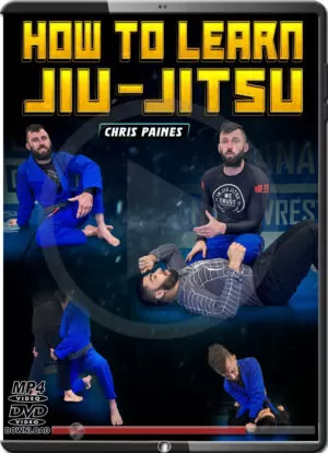 CHRIS PAINES - HOW TO LEARN JIU JITSU