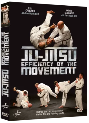 ERIC CANDORI & OLIVIER D'AMARIO - JUJITSU EFFICIENCY BY THE MOVEMENT