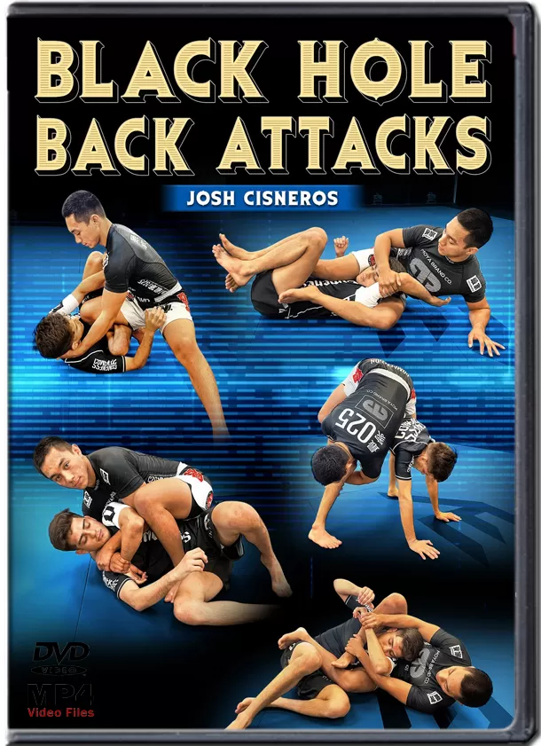 JOSH CISNEROS - BLACK HOLE BACK ATTACKS