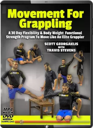SCOTT GEORGAKLIS & TRAVIS STEVENS - MOVEMENT FOR GRAPPLING