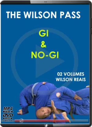 WILSON REAIS - THE WILSON PASS - NOGI & GI
