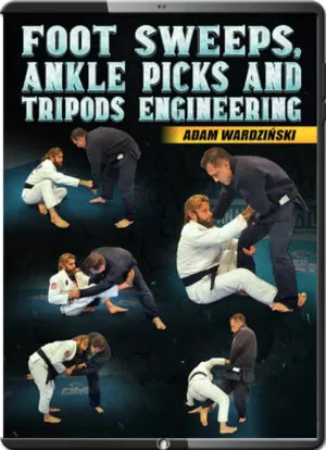 ADAM WARDZINSKI - FOOT SWEEPS, ANHLE PICKS AND TRIPODS ENGINEERING