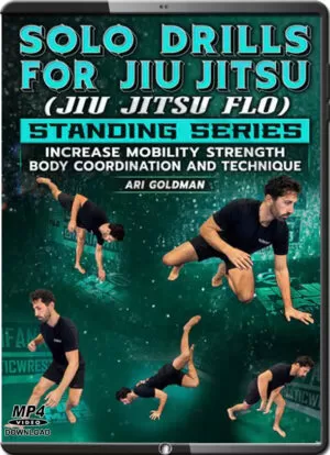 ARI GOLDMAN - SOLO DRILLS FOR JIU JITSU STANDING SERIES
